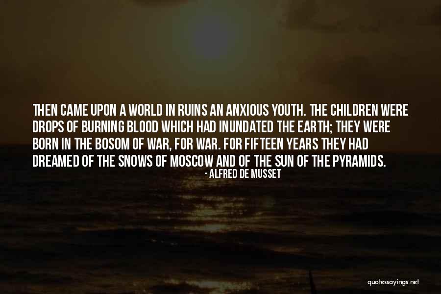 Sun Burning Quotes By Alfred De Musset