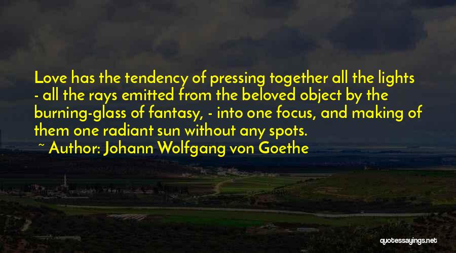 Sun Burning Quotes By Johann Wolfgang Von Goethe