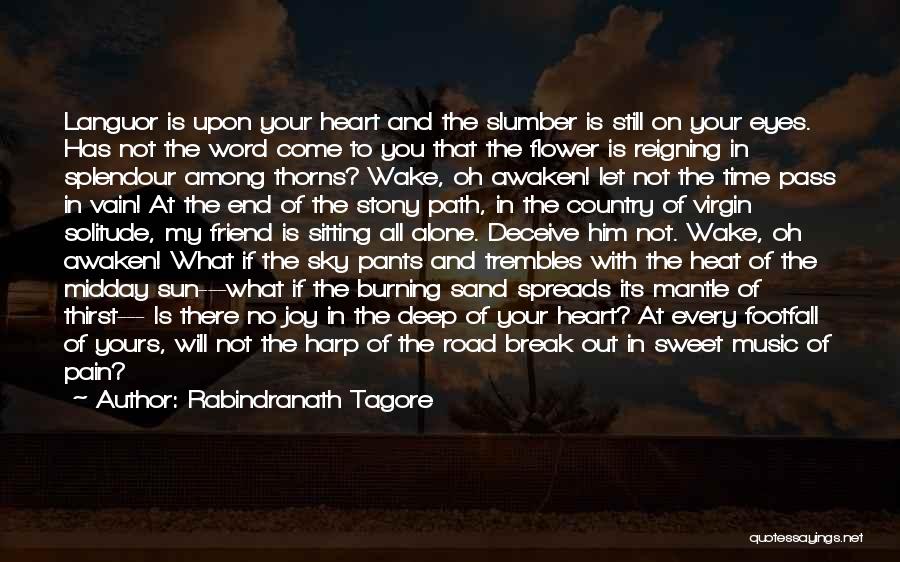Sun Burning Quotes By Rabindranath Tagore