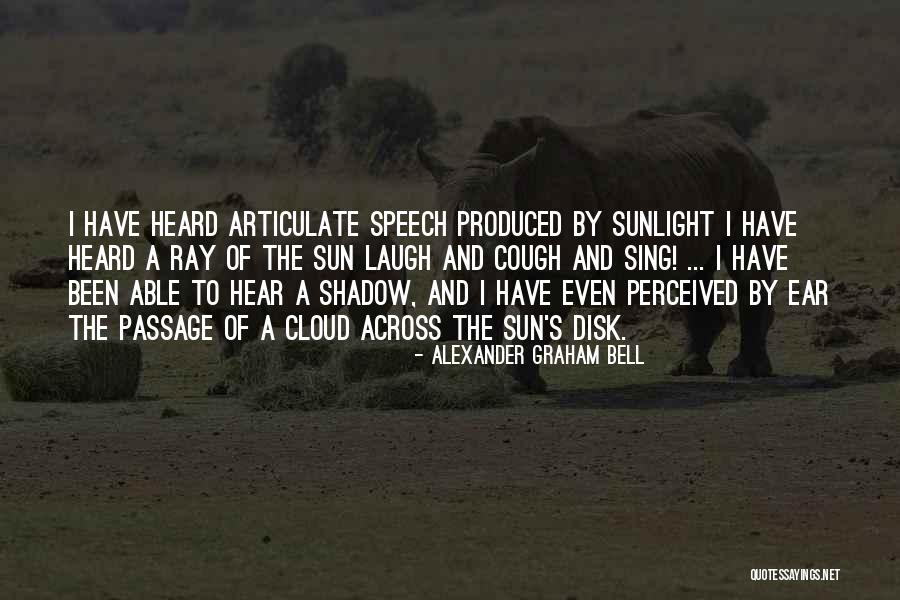 Sun Cloud Quotes By Alexander Graham Bell Sun Cloud Quotes By Alexander Graham Bell