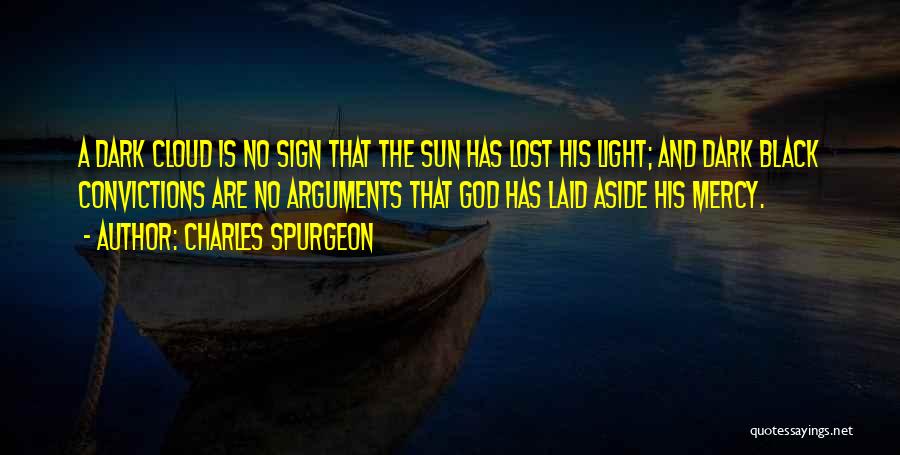 Sun Cloud Quotes By Charles Spurgeon
