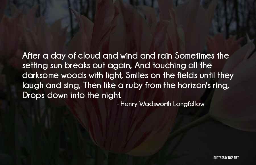 Sun Cloud Quotes By Henry Wadsworth Longfellow Sun Cloud Quotes By Henry Wadsworth Longfellow