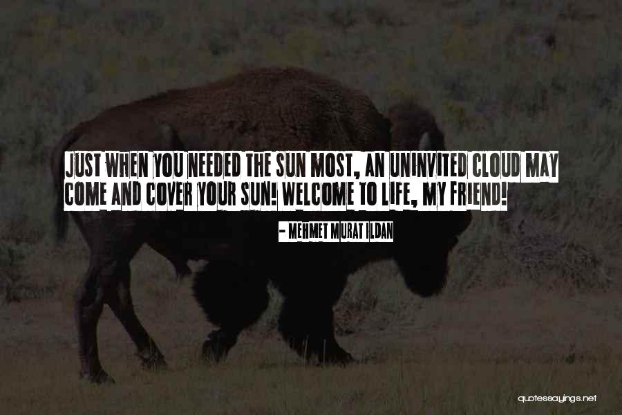 Sun Cloud Quotes By Mehmet Murat Ildan Sun Cloud Quotes By Mehmet Murat Ildan