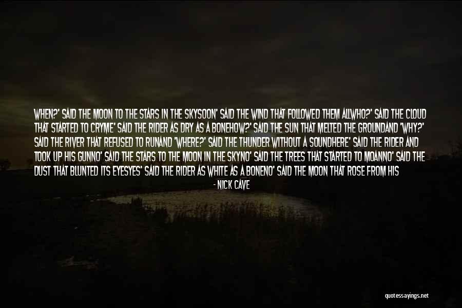 Sun Cloud Quotes By Nick Cave Sun Cloud Quotes By Nick Cave