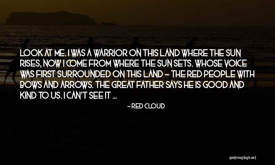 Sun Cloud Quotes By Red Cloud