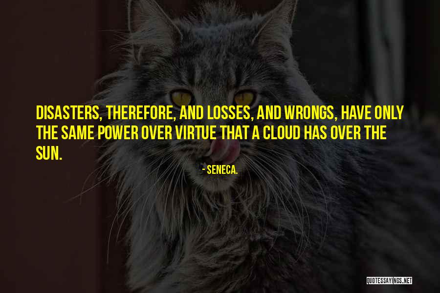 Sun Cloud Quotes By Seneca. Sun Cloud Quotes By Seneca.