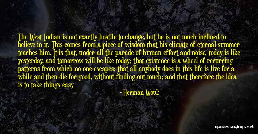 Sun Comes Up Quotes By Herman Wouk