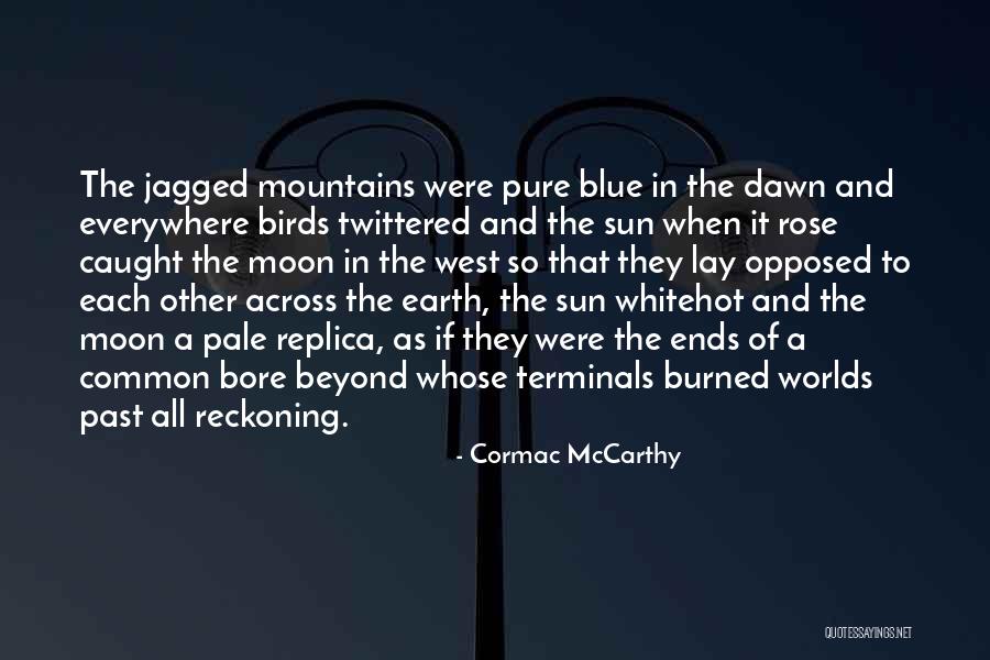 Sun Dawn Quotes By Cormac McCarthy Sun Dawn Quotes By Cormac McCarthy