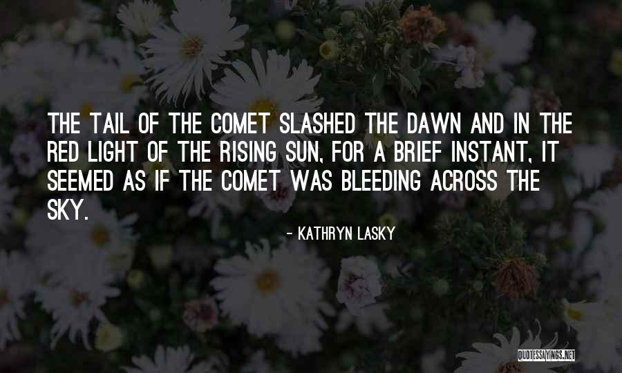 Sun Dawn Quotes By Kathryn Lasky Sun Dawn Quotes By Kathryn Lasky