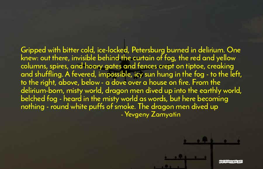 Sun Dragon Quotes By Yevgeny Zamyatin Sun Dragon Quotes By Yevgeny Zamyatin