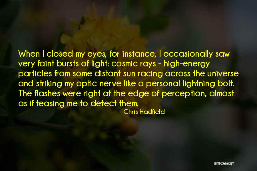 Sun Energy Quotes By Chris Hadfield Sun Energy Quotes By Chris Hadfield