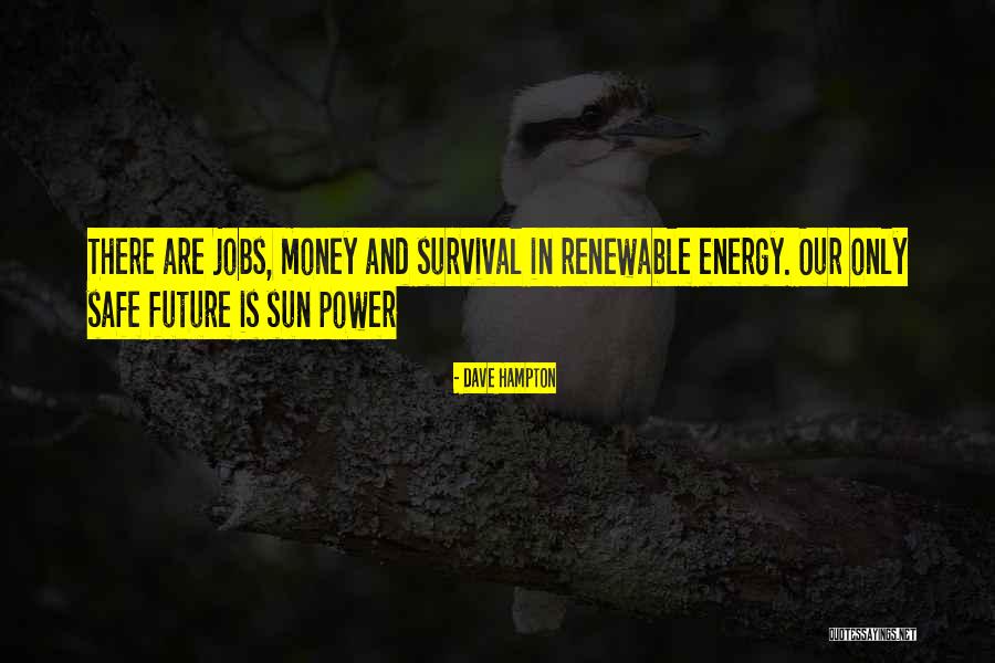 Sun Energy Quotes By Dave Hampton Sun Energy Quotes By Dave Hampton