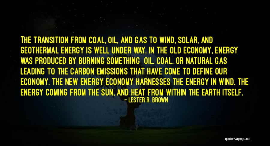 Sun Energy Quotes By Lester R. Brown Sun Energy Quotes By Lester R. Brown