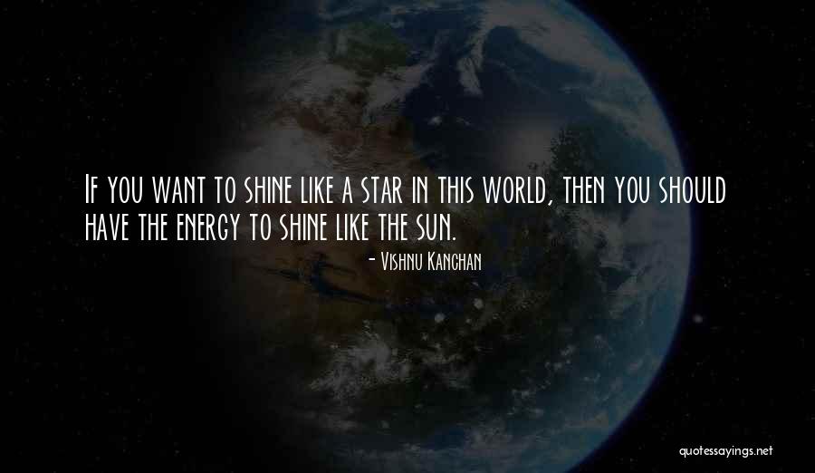Sun Energy Quotes By Vishnu Kanchan Sun Energy Quotes By Vishnu Kanchan
