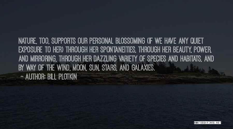 Sun Exposure Quotes By Bill Plotkin