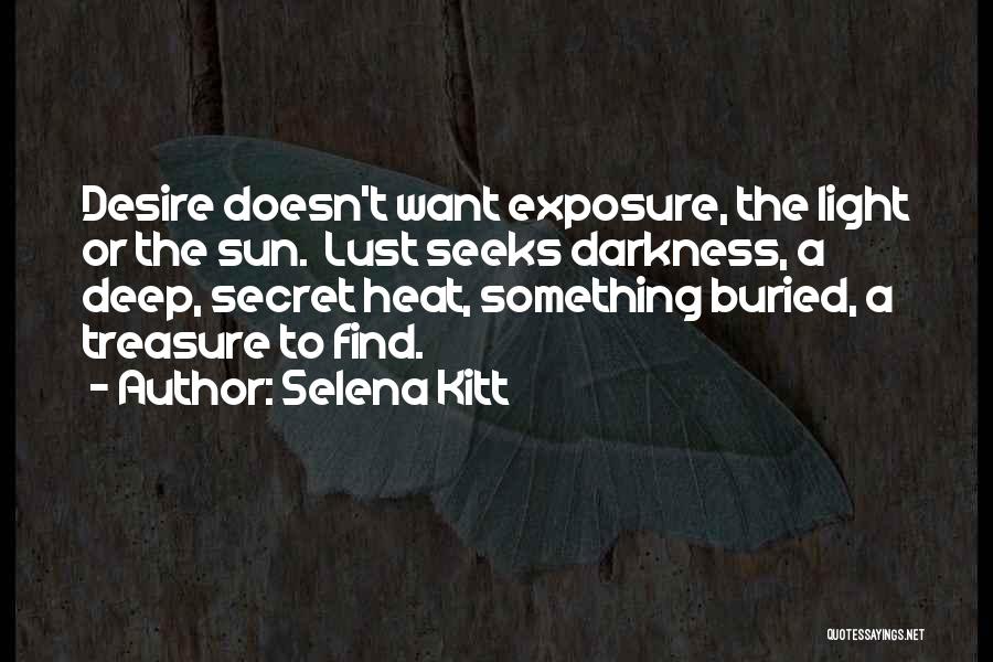 Sun Exposure Quotes By Selena Kitt