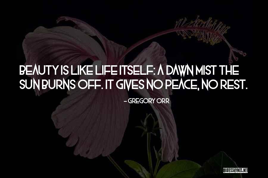 Sun Giving Life Quotes By Gregory Orr Sun Giving Life Quotes By Gregory Orr