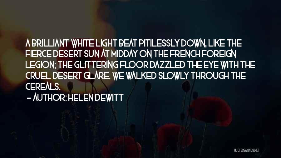 Sun Glare Quotes By Helen DeWitt