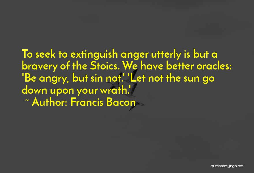 Sun Go Down Quotes By Francis Bacon