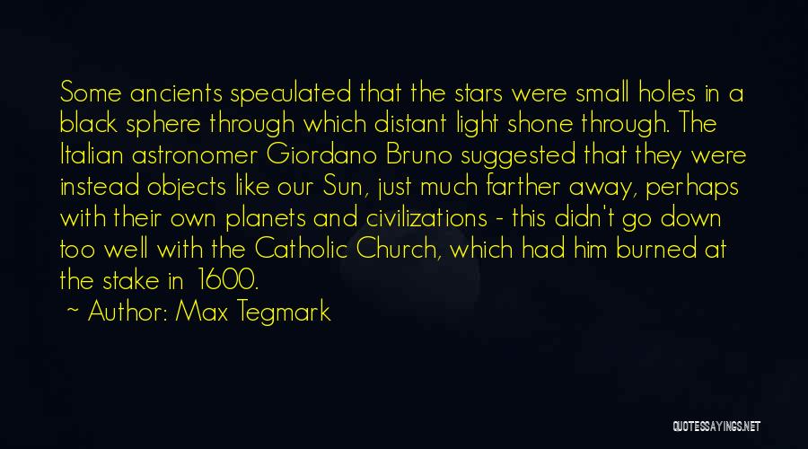 Sun Go Down Quotes By Max Tegmark