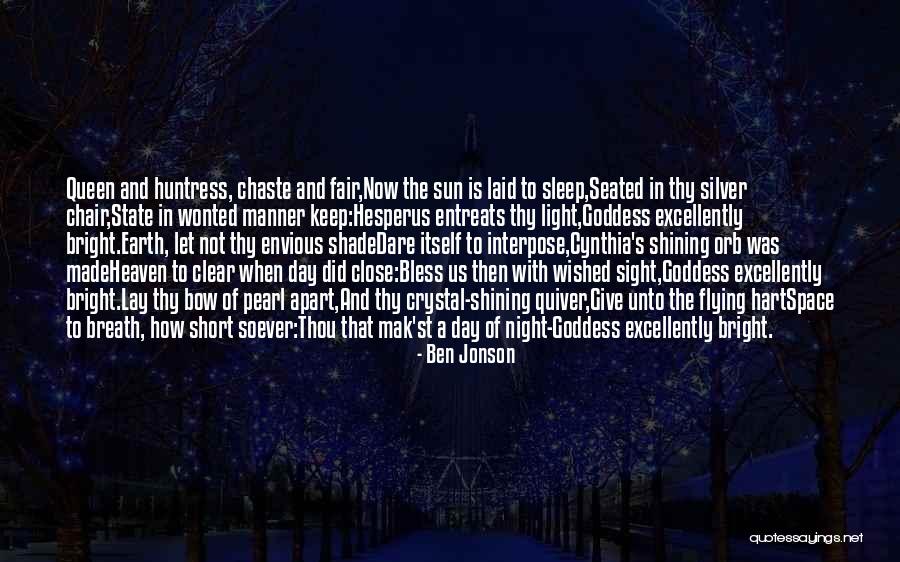 Sun Goddess Quotes By Ben Jonson