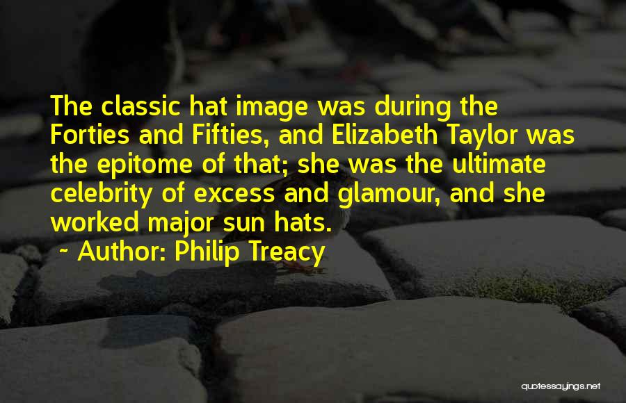 Sun Hats Quotes By Philip Treacy