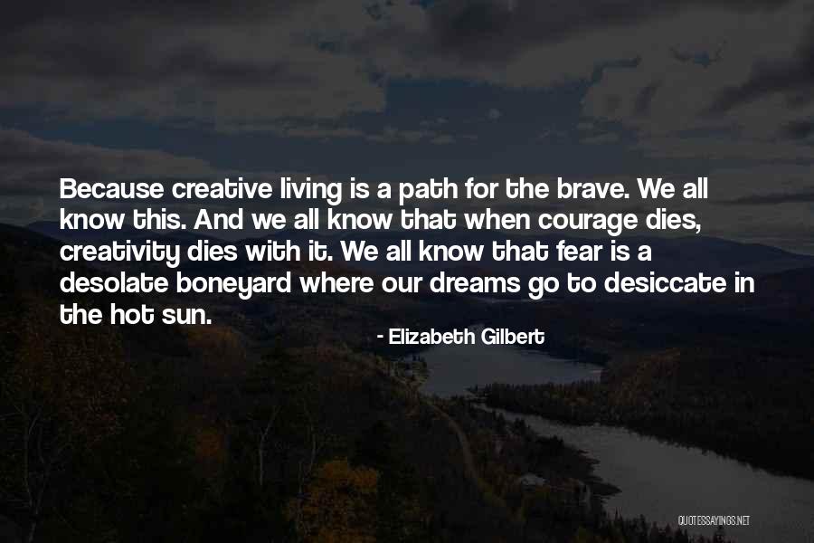 Sun Hot Quotes By Elizabeth Gilbert