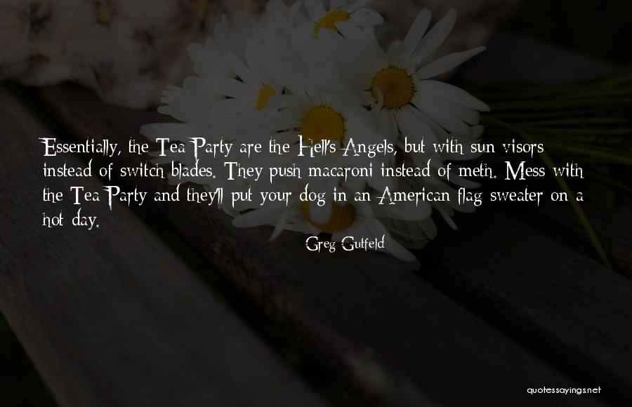 Sun Hot Quotes By Greg Gutfeld