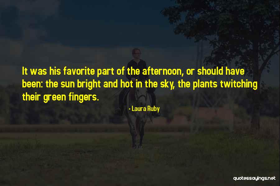 Sun Hot Quotes By Laura Ruby