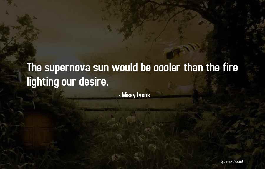 Sun Hot Quotes By Missy Lyons