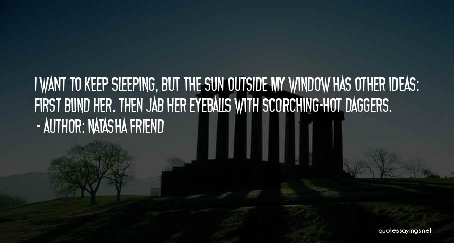 Sun Hot Quotes By Natasha Friend