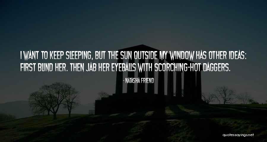 Sun Hot Quotes By Natasha Friend