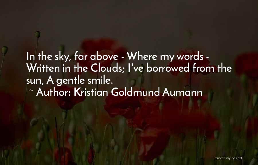 Sun In Clouds Quotes By Kristian Goldmund Aumann