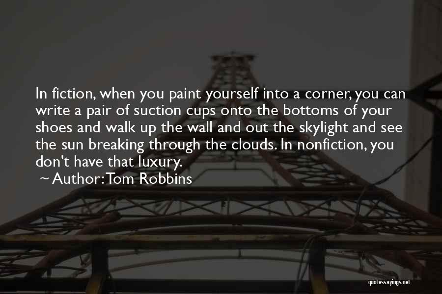 Sun In Clouds Quotes By Tom Robbins