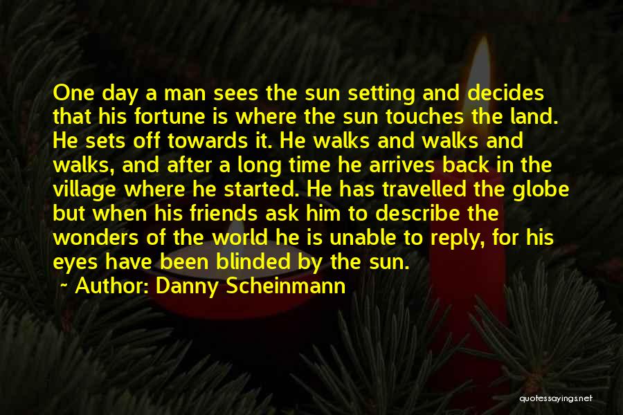 Sun In Eyes Quotes By Danny Scheinmann