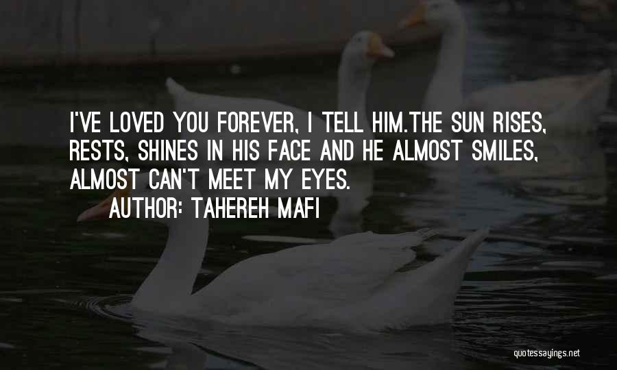 Sun In My Eyes Quotes By Tahereh Mafi