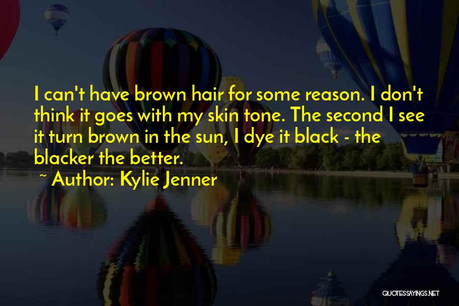 Sun In My Hair Quotes By Kylie Jenner