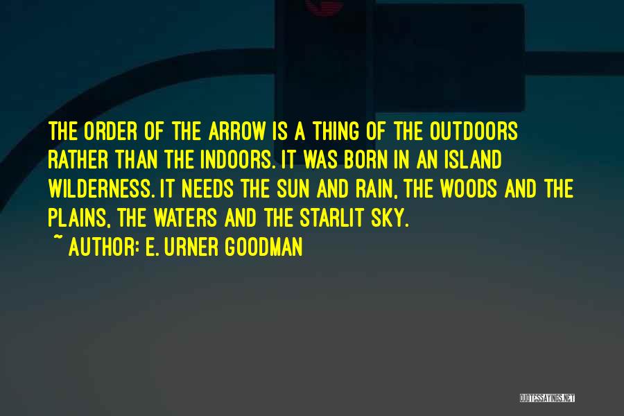 Sun In The Sky Quotes By E. Urner Goodman