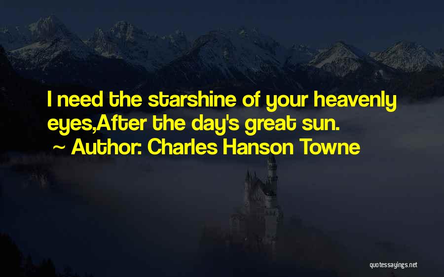 Sun In Your Eyes Quotes By Charles Hanson Towne