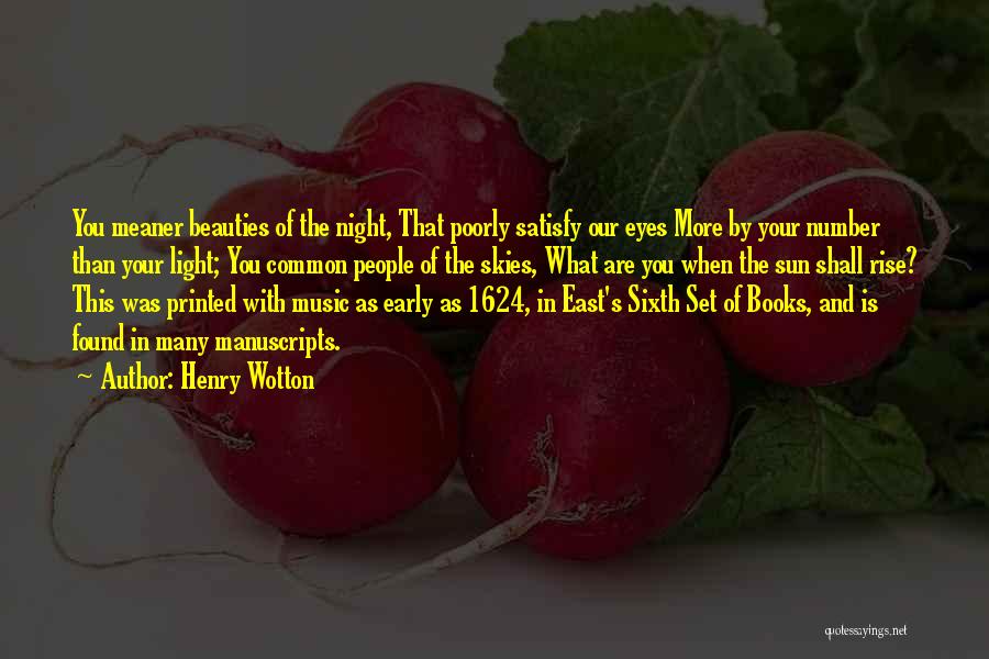 Sun In Your Eyes Quotes By Henry Wotton