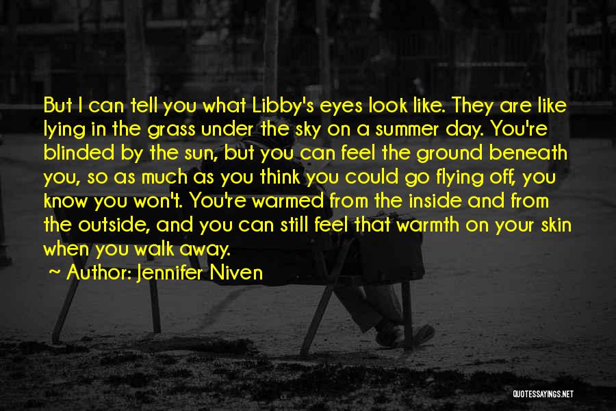 Sun In Your Eyes Quotes By Jennifer Niven