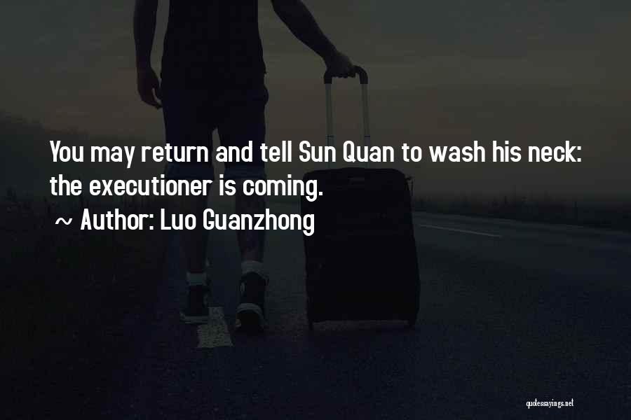 Sun Is Coming Quotes By Luo Guanzhong