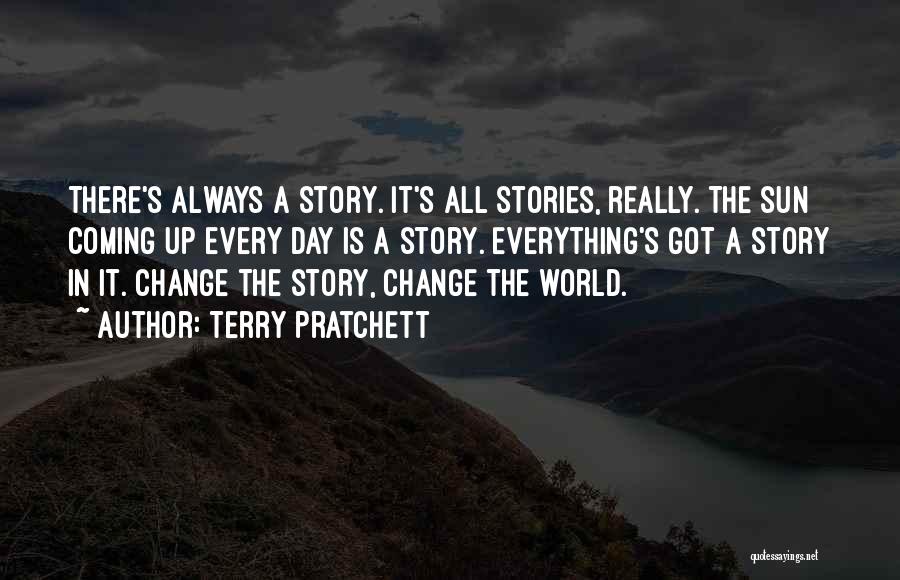 Sun Is Coming Quotes By Terry Pratchett