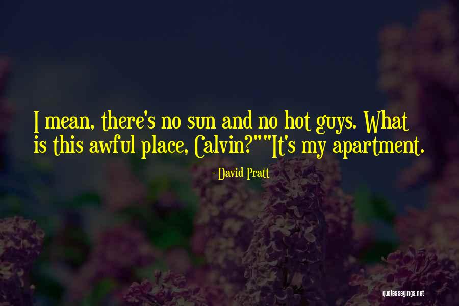 Sun Is Hot Quotes By David Pratt Sun Is Hot Quotes By David Pratt