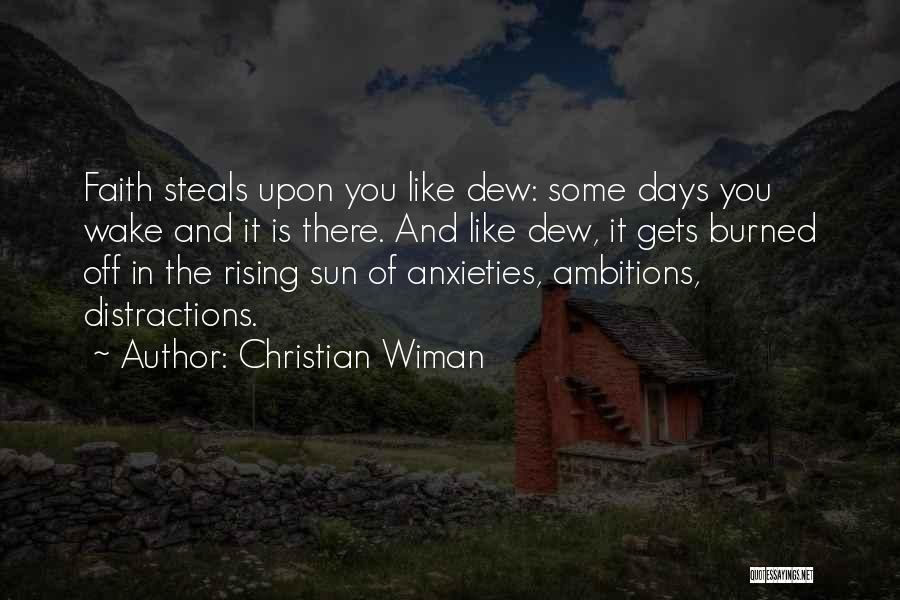 Sun Is Rising Quotes By Christian Wiman