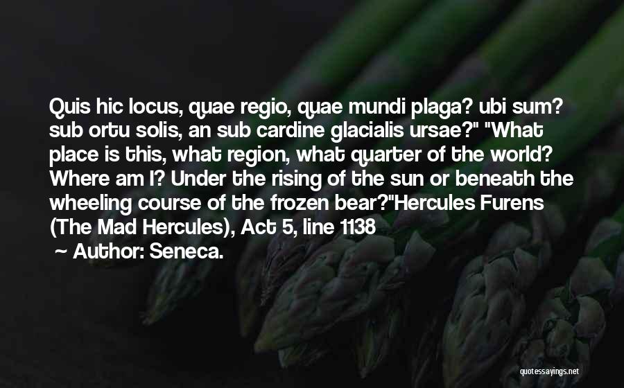 Sun Is Rising Quotes By Seneca.