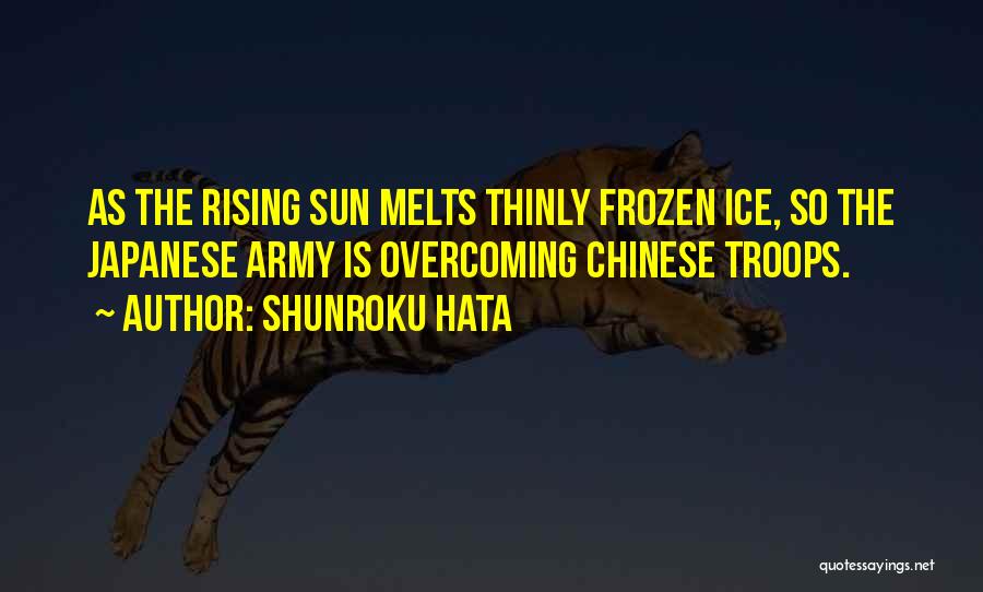 Sun Is Rising Quotes By Shunroku Hata