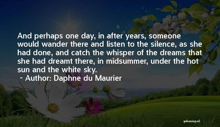 Sun Is So Hot Quotes By Daphne Du Maurier