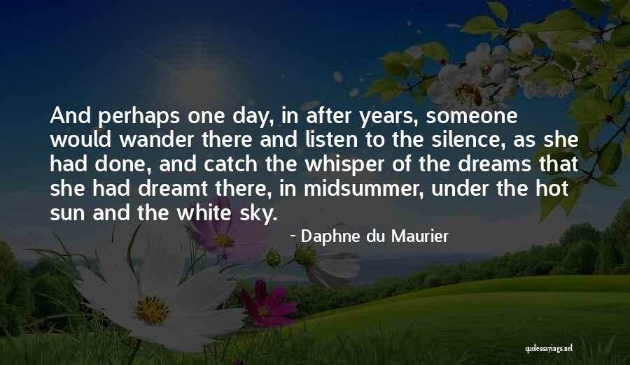 Sun Is So Hot Quotes By Daphne Du Maurier