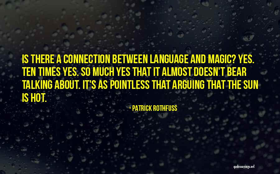 Sun Is Too Hot Quotes By Patrick Rothfuss Sun Is Too Hot Quotes By Patrick Rothfuss